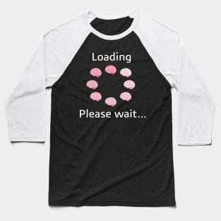 Brain loading please wait... Baseball T-Shirt